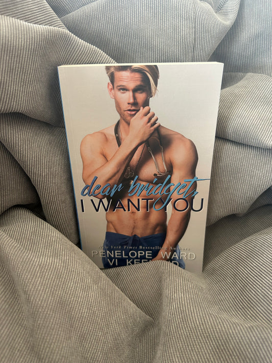 Signed Limited-Edition Dear Bridget, I Want You Paperback